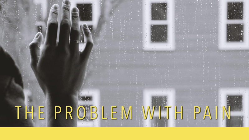 #2 - The Problem With Pain